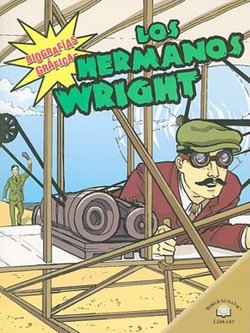 Los Hermanos Wright (Wright Brothers)