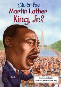 Quien fue Martin Luther King, Jr.? (Who Was Martin Luther King Jr.?)