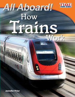 All Aboard!: How Trains Work