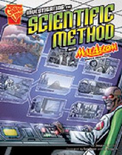 Investigating the Scientific Method with Max Axiom, Super Scientist