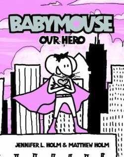 Babymouse: Our Hero!