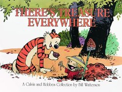 There's Treasure Everywhere: A Calvin and Hobbs Collection