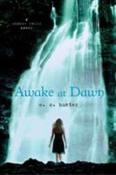 Awake at Dawn: A Shadow Falls Novel