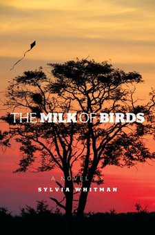 The Milk of Birds: A Novel