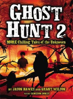 Ghost Hunt 2: More Chilling Tales of the Unknown