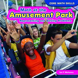 Math at the Amusement Park: Representing and Solving Problems