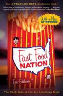 Fast Food Nation: The Dark Side of the All-American Meal