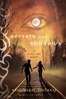 Secrets and Shadows: A 13 to Life Novel