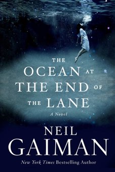 The Ocean at the End of the Lane: A Novel