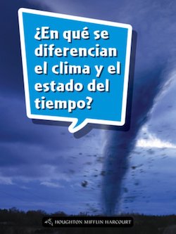 En que se diferencian el clima y el estado del tiempo? (How Are Climate and Weather Different?)