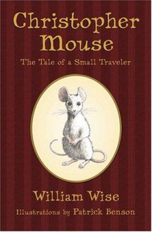 Christopher Mouse: The Tale of a Small Traveler