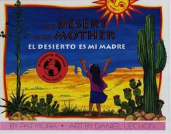 The desert is my mother = El desierto es mi madre