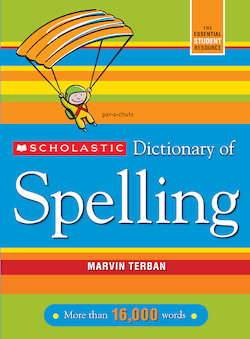 Scholastic Dictionary of Spelling