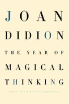 The Year of Magical Thinking