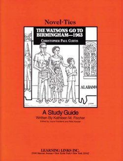 The Watsons Go to Birmingham -1963: A Study Guide