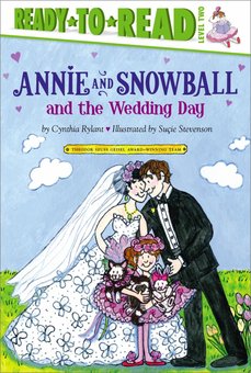 Annie and Snowball and the Wedding Day: The Thirteenth Book of Their Adventures