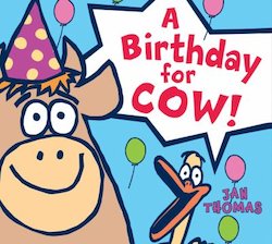 A Birthday for Cow!