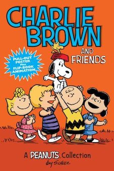 Charlie Brown and Friends: A Peanuts Collection