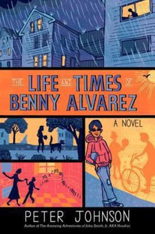 The Life and Times of Benny Alvarez: A Novel