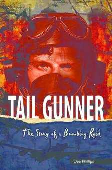 Tail Gunner: The Story of a Bombing Raid