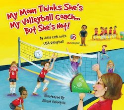 My Mom Thinks She's My Volleyball Coach... but She's Not!