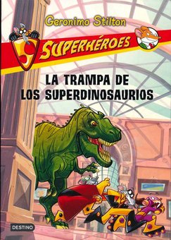 La Trampa de los Superdinosaurios: Superhéroes 5 (Super Dinosaur Trap)