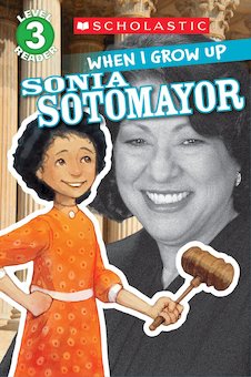 Sonia Sotomayor: When I Grow Up