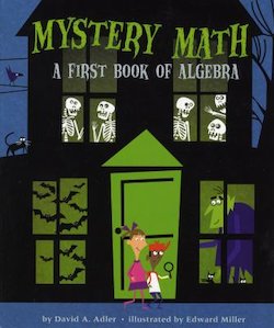 Mystery Math: A First Book of Algebra