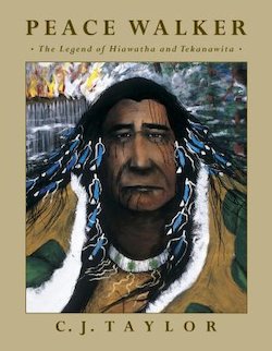 Peace Walker: The Legend of Hiawatha and Tekanawita