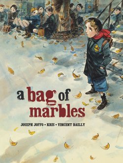 A Bag of Marbles: The Graphic Novel