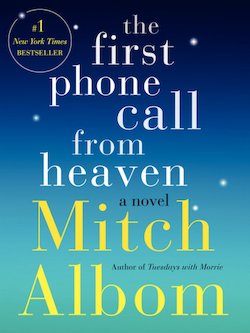 The First Phone Call from Heaven: A Novel