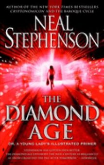 The Diamond Age: Or, a Young Lady's Illustrated Primer