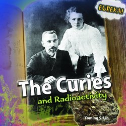 The Curies and Radioactivity