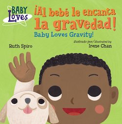 Al bebe le encanta la gravedad! = Baby Loves Gravity!