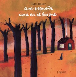 Una pequena casa en el bosque (The Little House in the Forest)