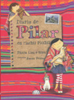 Diario de Pilar en Machu Picchu (Pilar's Diary in Machu Picchu)