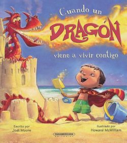 Cuando un dragon viene a vivir contigo (When a Dragon Moves In)