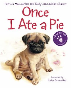 Once I Ate a Pie: 13 Dogs Tell All!