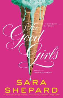 The Good Girls: A Perfectionists Novel