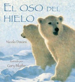 El oso del hielo (Ice Bear)