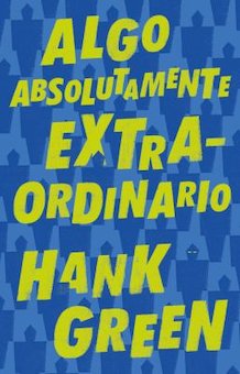 Algo absolutamente extraordinario (An Absolutely Remarkable Thing)