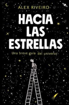 Hacia las estrellas (Towards the Stars)