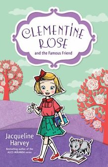 Clementine Rose and the Famous Friend