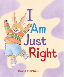 I Am Just Right