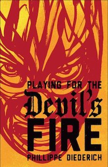 Playing for the Devil's Fire