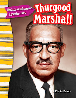 Estadounidenses asombrosos: Thurgood Marshall (Amazing Americans: Thurgood Marshall)