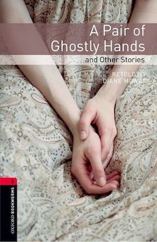 A Pair of Ghostly Hands: And Other Stories