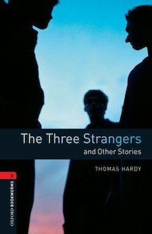 The Three-Strangers: And Other Stories