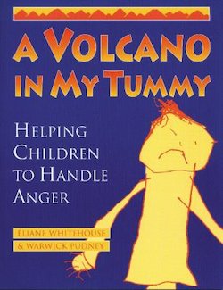 A Volcano in My Tummy: Helping Children to Handle Anger: A Resource Book for Parents, Caregivers, and Te