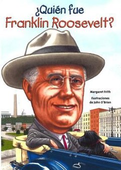 Quien fue Franklin Roosevelt? (Who Was Franklin Roosevelt?)